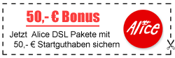 50,- € Willkommensbonus bei Alice DSL