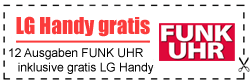 12 Wochen FUNK UHR Probeabo mit gratis LG Handy