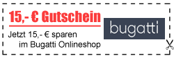 15,- € Gutschein für Bugatti-Shop