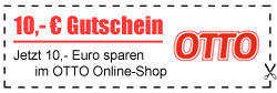 10,- € Gutschein für Neukunden bei OTTO